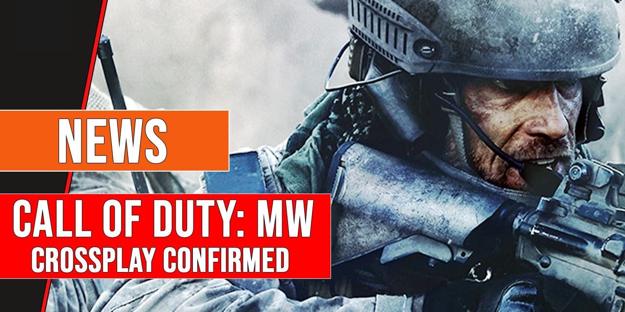 Call of Duty Modern Warfare Crossplay Confirmed