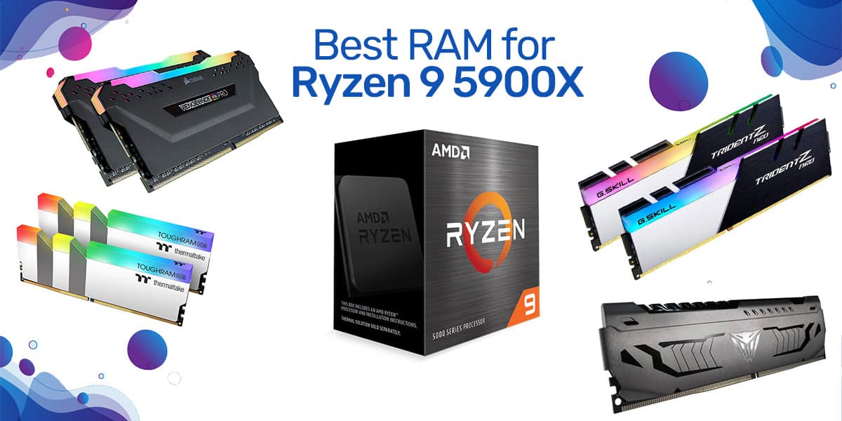 The Best RAM for Ryzen 9 5900X