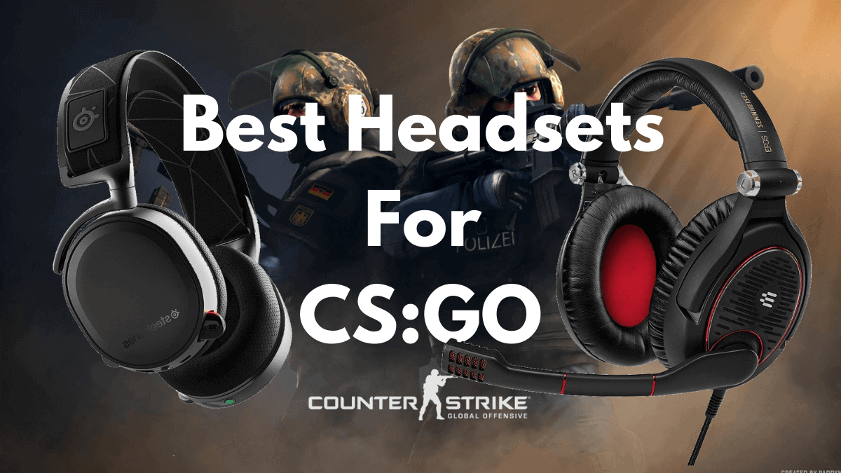 Best headsets for CS:GO