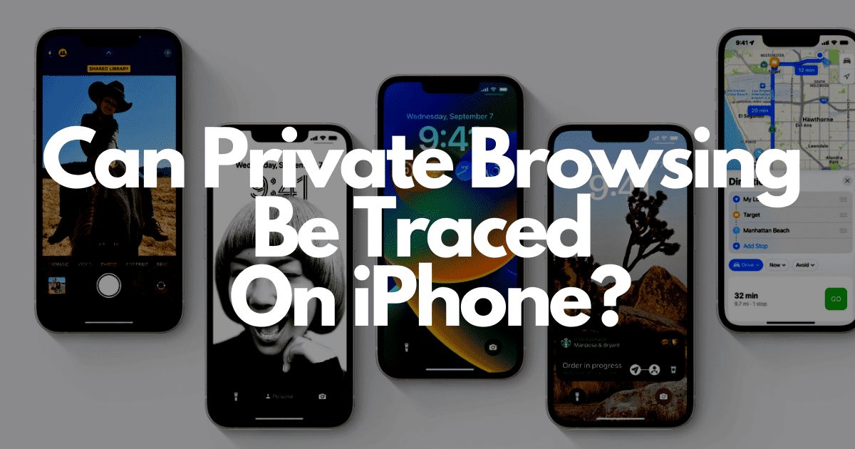 can-private-browsing-be-traced-on-iphone-the-truth