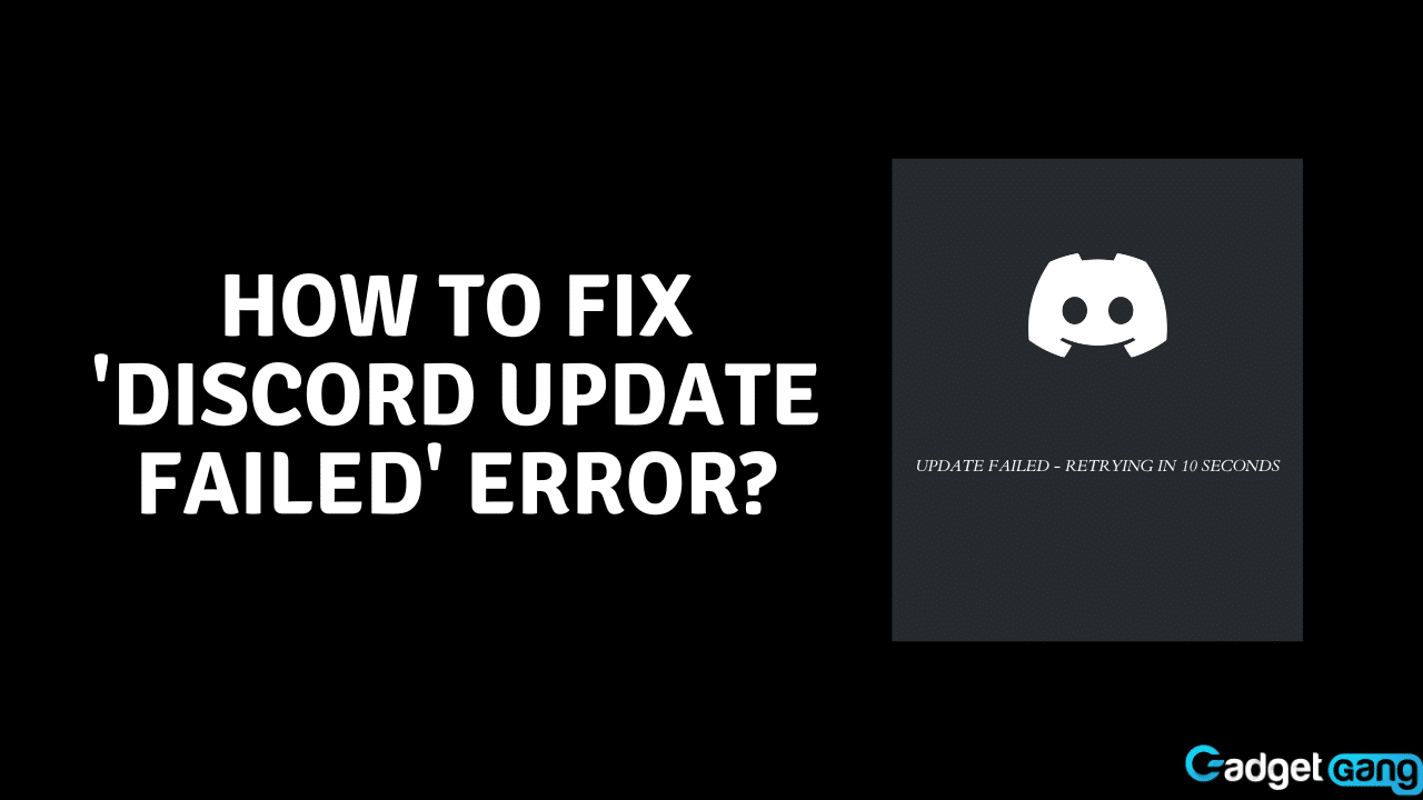 How to Fix 'Discord Update Failed' Error? GadgetGang